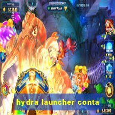 hydra launcher conta